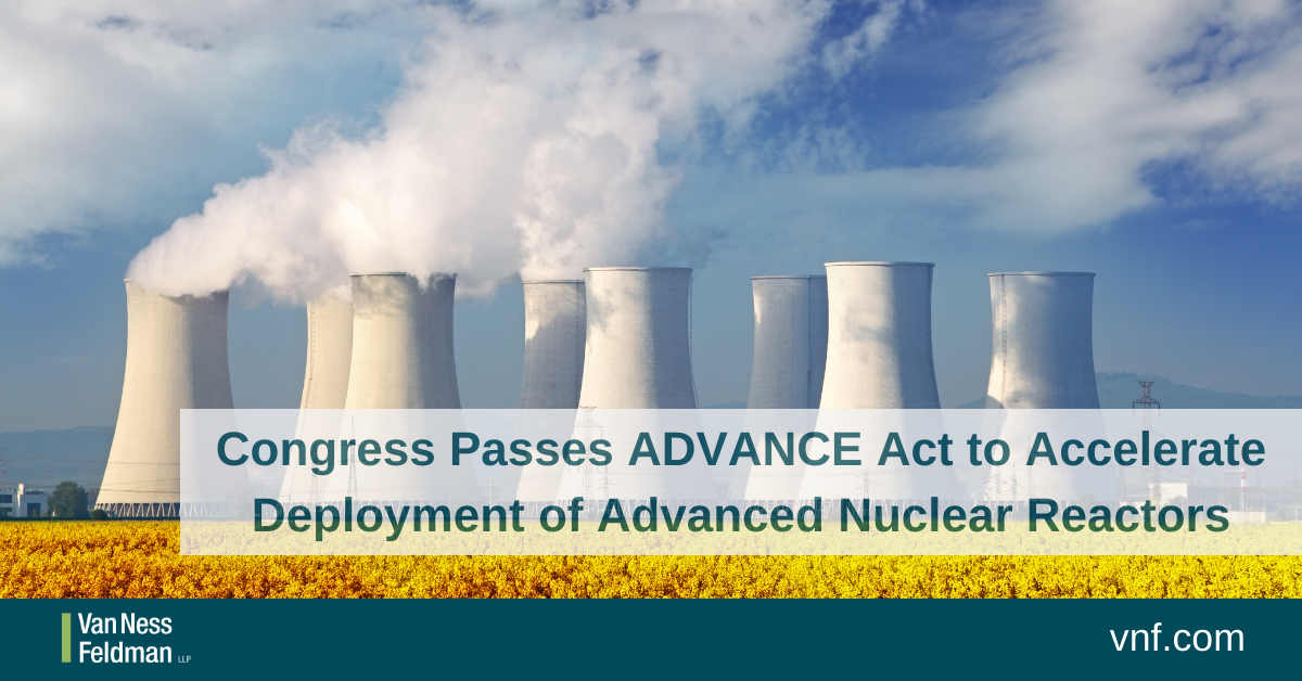 Congress Passes ADVANCE Act to Accelerate Deployment of Advanced